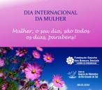 Feliz Dia Internacional da Mulher!